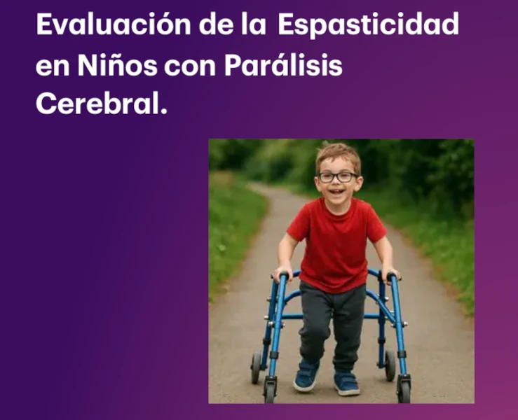 🧠 Curso multidisciplinario sobre espasticidad: evaluación en niños, niñas y adolescentes con parálisis cerebral | 4 y 5 de septiembre 